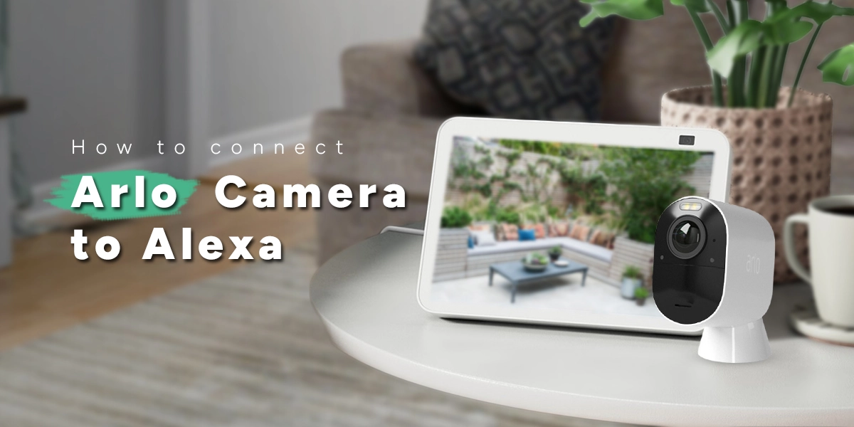 arlo camera to alexa